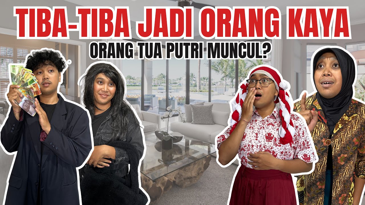 TIBA-TIBA JADI ORANG KAYA