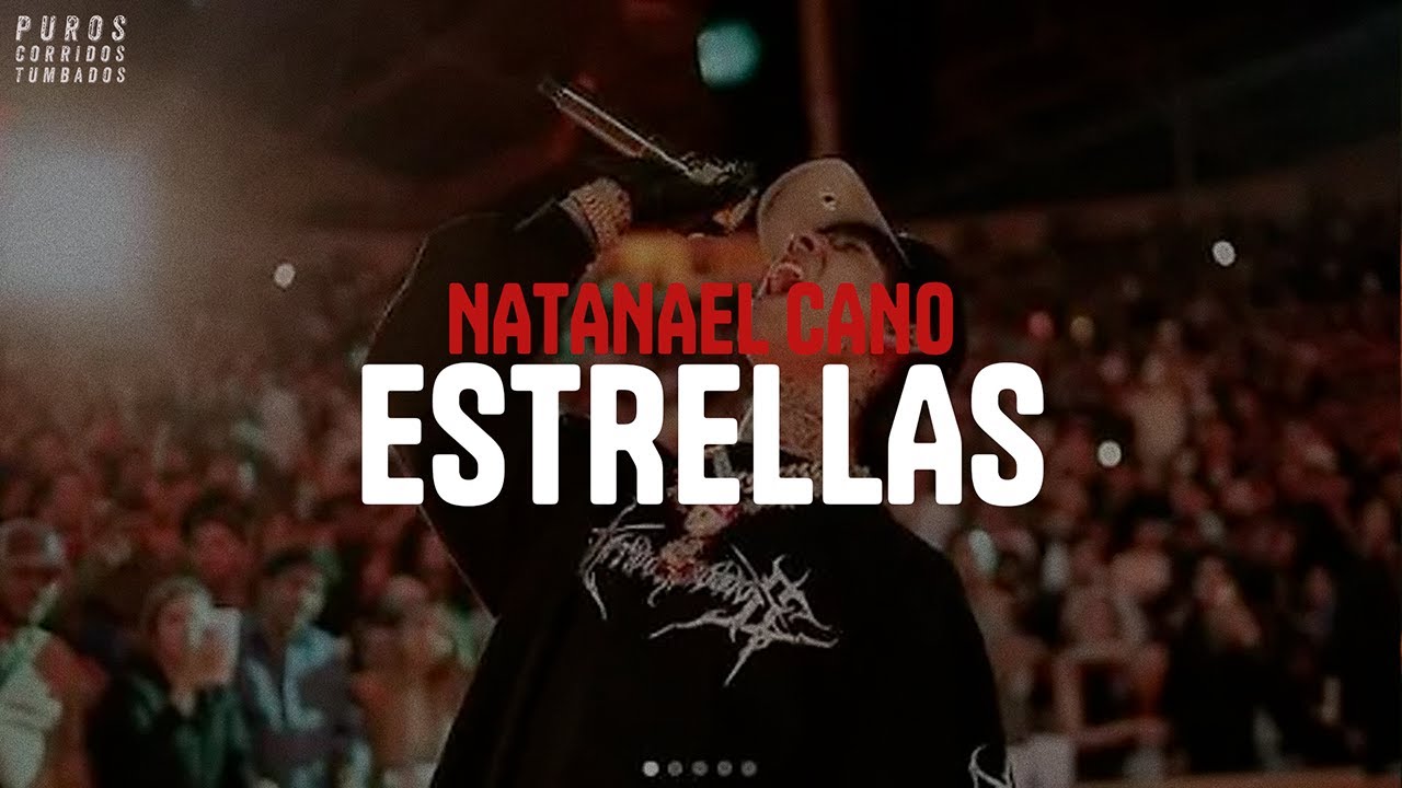 NATANAEL CANO - ESTRELLAS (letra)