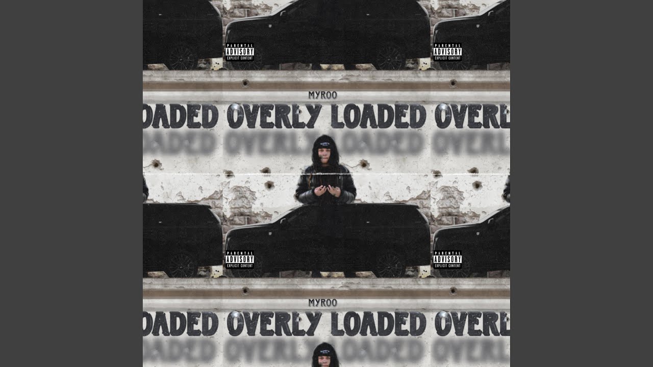 OVERLY LOADED
