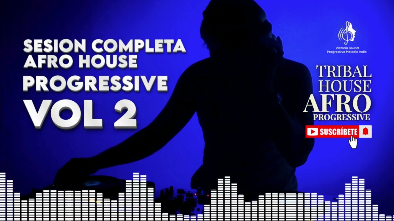 575 SESION COMPLETA VOL 2   Afro Progressive House Music