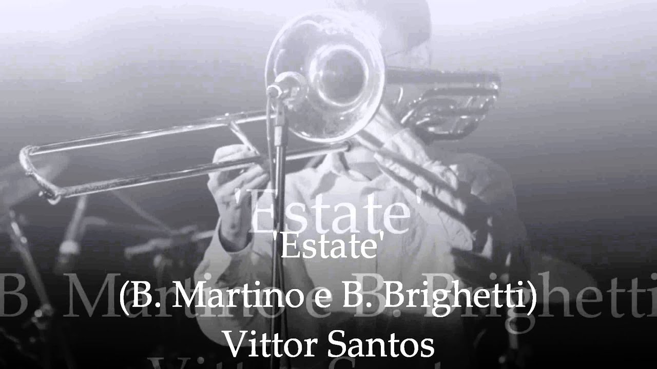 Vittor Santos - Estate (Bruno Martino e Bruno Brighetti)