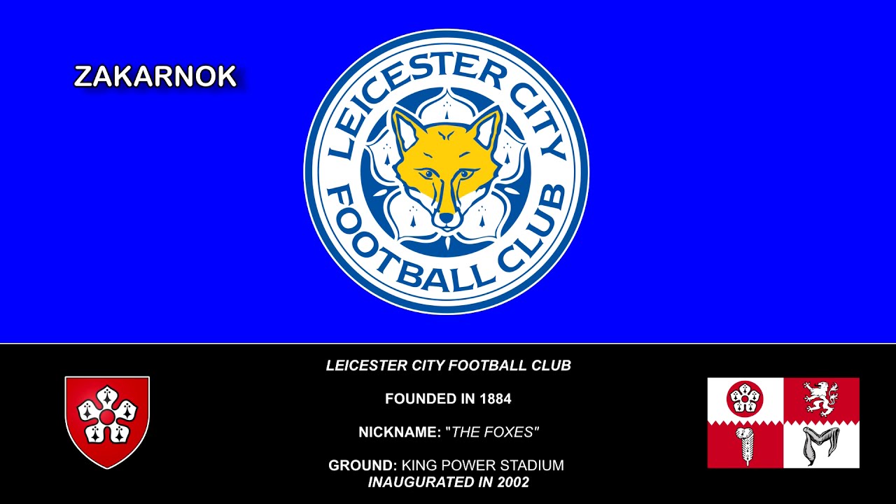 Himno del Leicester City FC (Anthem of Leicester City FC)