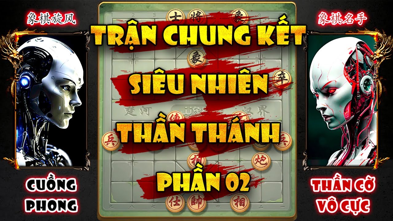 (P2)Trận Chung Kết Siêu Nhiên Thần Thánh, Vượt Xa Sự Hiểu Biết Của Con Người - Vô Cực và Cuồng Phong