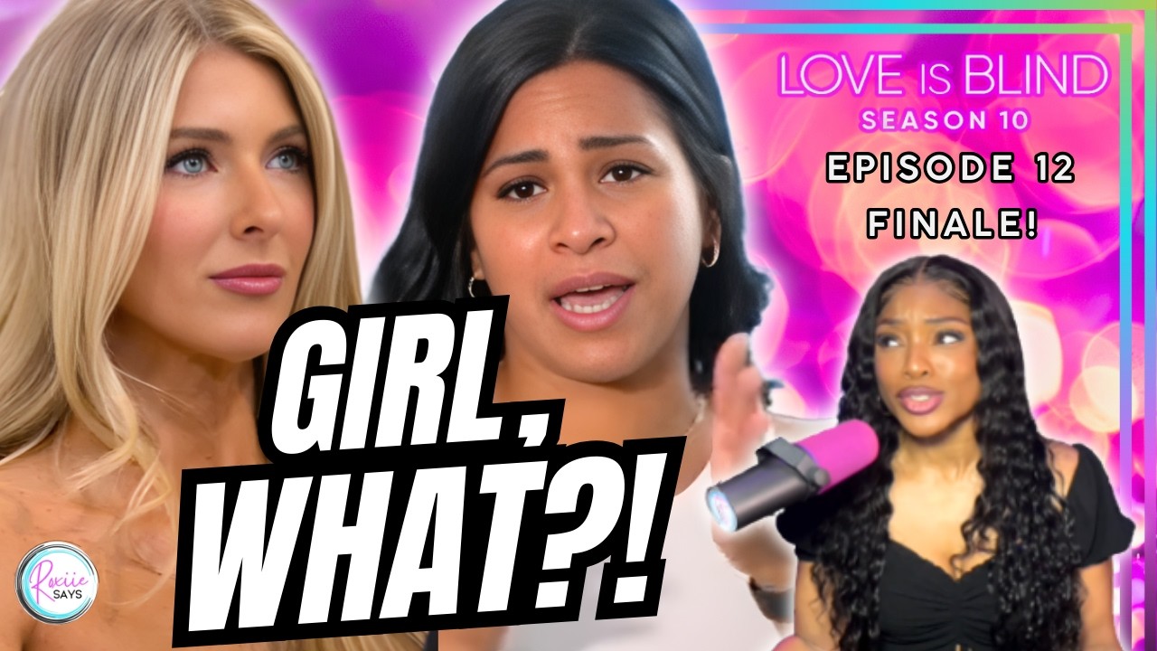 Love Is Blind Season 10 Episode 12 FINALE Recap & Review!!