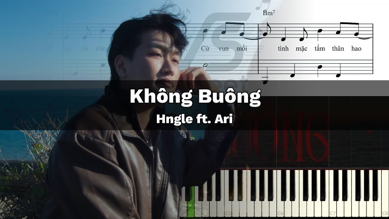 Hngle - KHÔNG BUÔNG ft. Ari | Hướng Dẫn Piano Kèm Sheet Nhạc VanDT