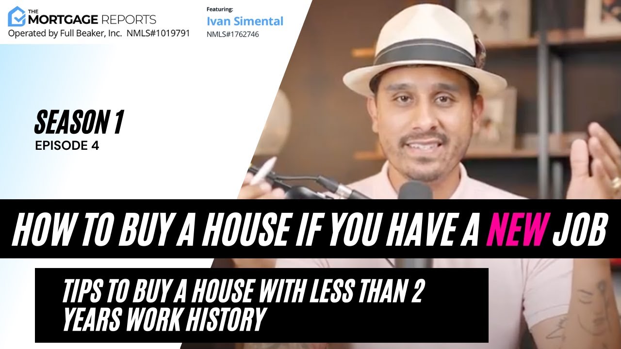 How To Buy A House With Less Than 2 Year Work Experience