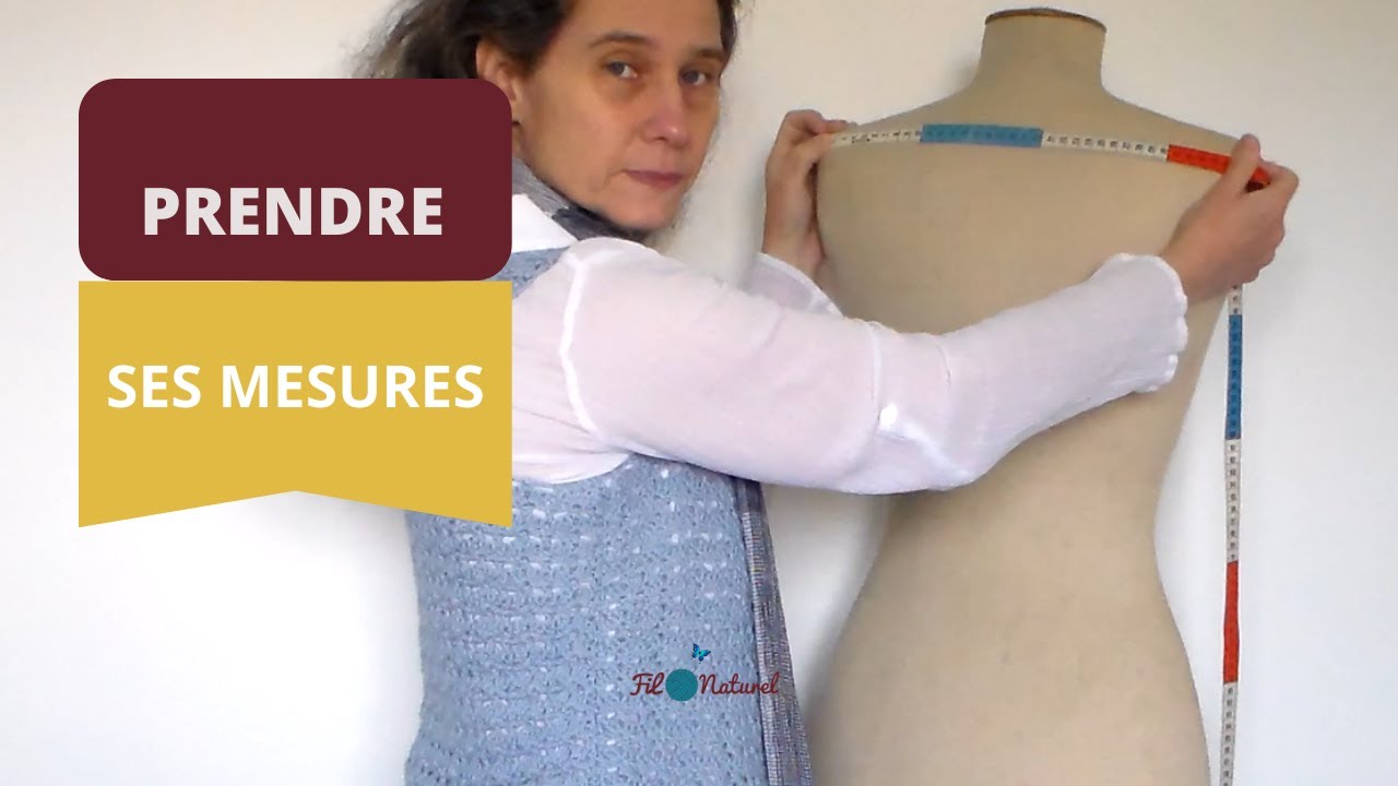Comment prendre ses MENSURATIONS au crochet
