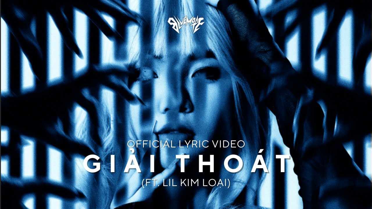 Bluemore - Giải Tho&aacute;t feat. Lil Kim Loại (Official Lyric Video)