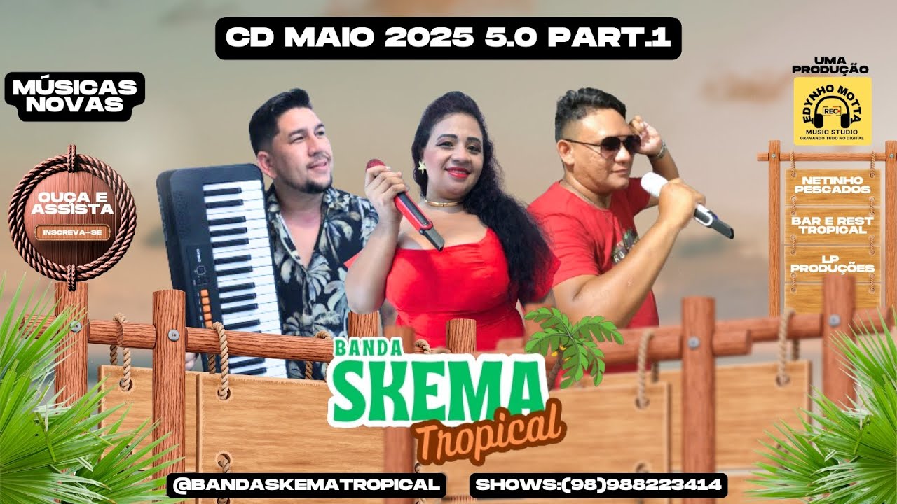 BANDA SKEMA TROPICAL MAIO 2025 - 5.0 - PART.1 - EDYNHO GRAVAÇÕES #arrocha #seresta #pablo #bregashow