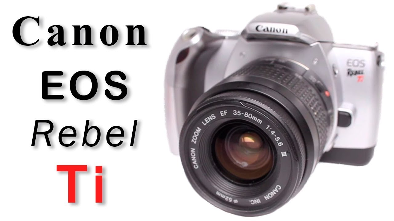 How to Use Canon EOS Rebel Ti Film Camera, EOS Kiss 5, EOS 300V