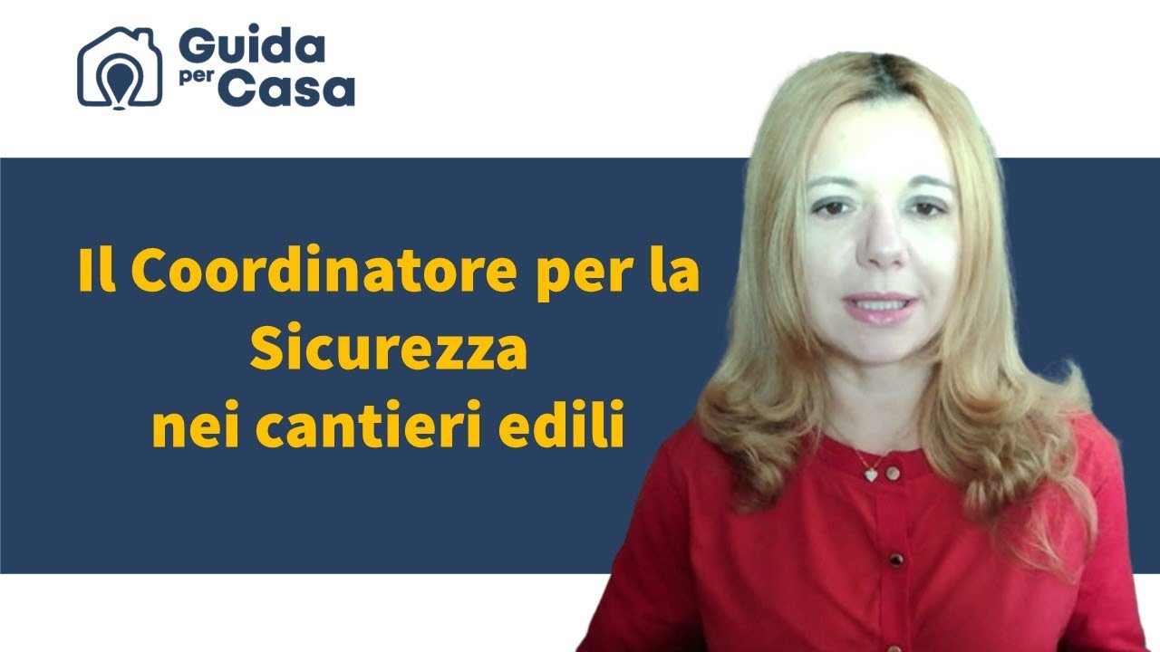 Il coordinatore per la sicurezza nei cantieri edili