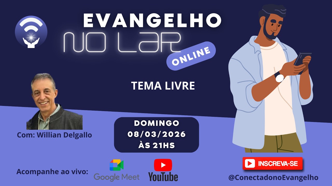 Evangelho no Lar com William Delgallo 08/03/2026