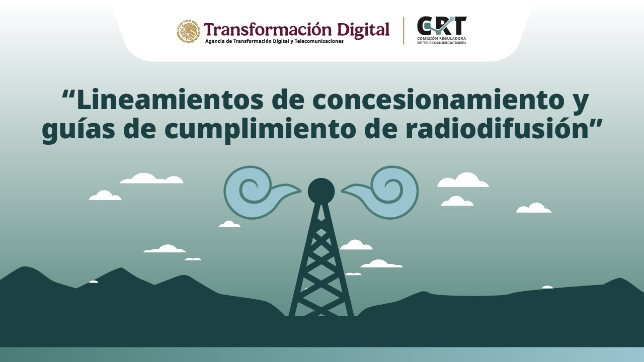 Día 1 Diálogos sobre los “Lineamientos de Concesionamiento y Guías de cumplimiento de Radiodifusión”