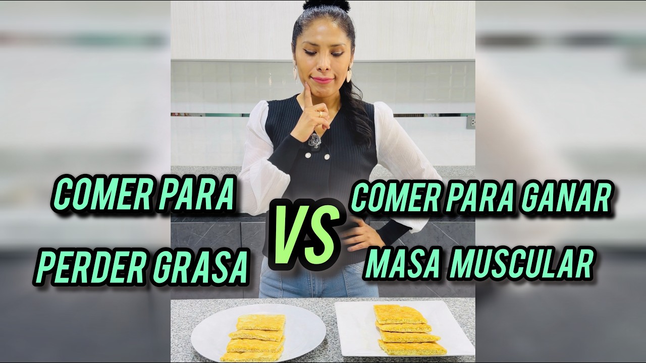 🌟Comer Para Perder Grasa VS Comer Para Ganar Masa Muscular🌟🌟