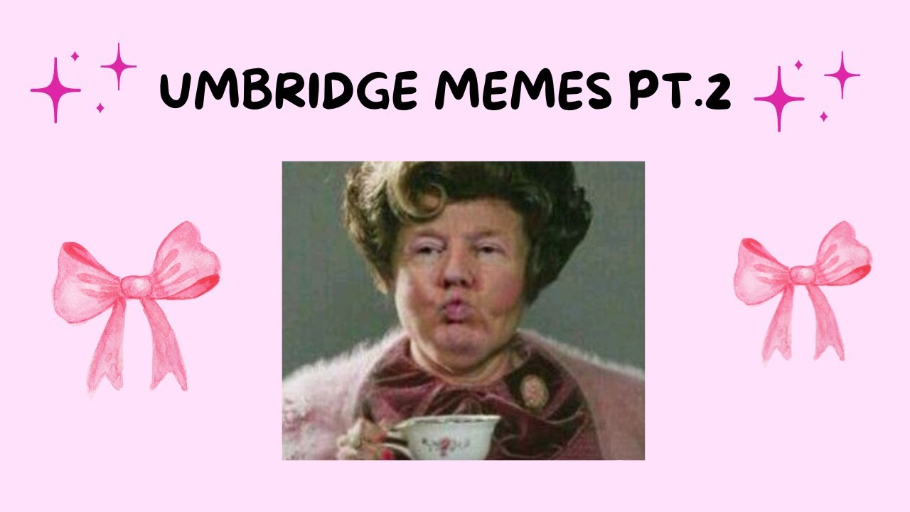 🎀 umbridge memes because she's just meme-material 🎀