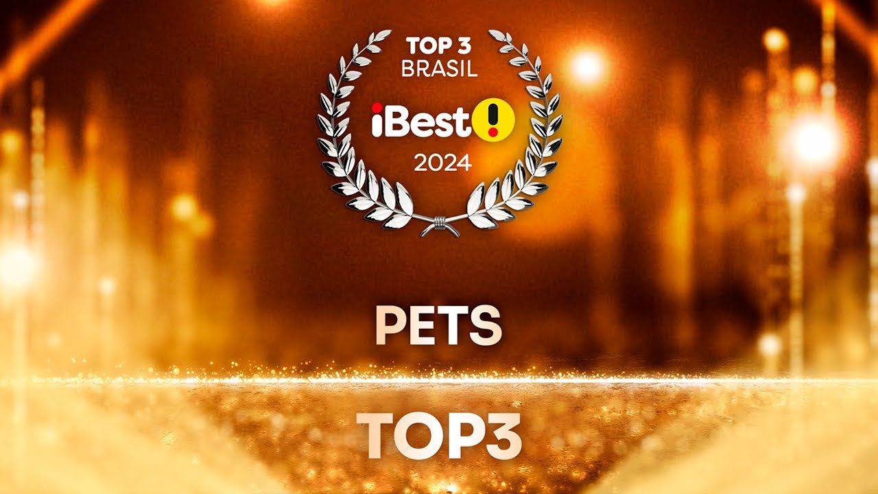 TOP3 PETS - Pr&ecirc;mio iBest 2024