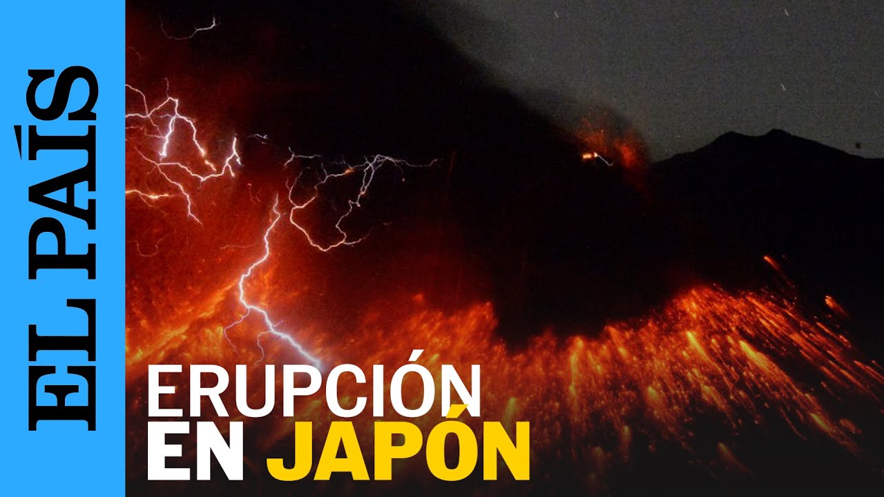 VOLCANES | Decenas de vuelos se cancelan por la erupci&oacute;n del volc&aacute;n Sakurajima, en Jap&oacute;n | EL PA&Iacute;S