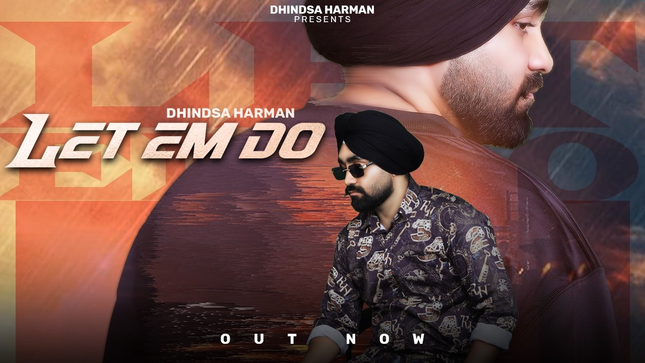 Let em do | Official Video | Dhindsa Harman | Sobit  | Latest Punjabi Songs2026
