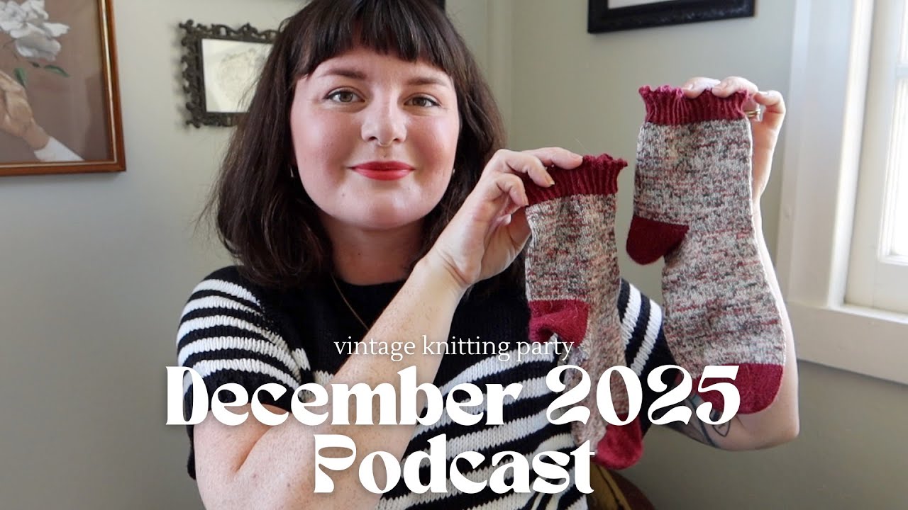 Подкаст Vintage Knitting Party, декабрь 2025 года.