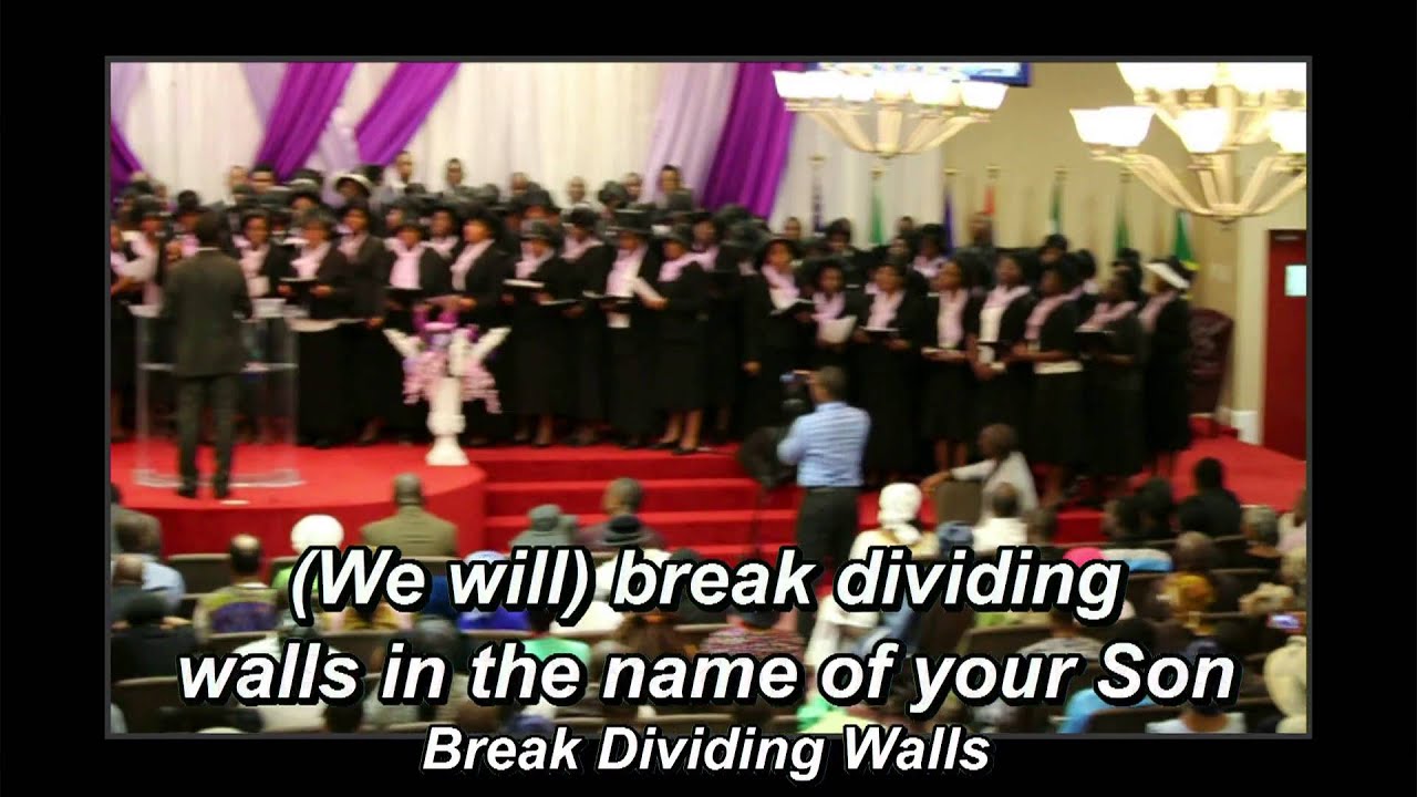 Break Dividing walls by DLBC Adult Regional Choir