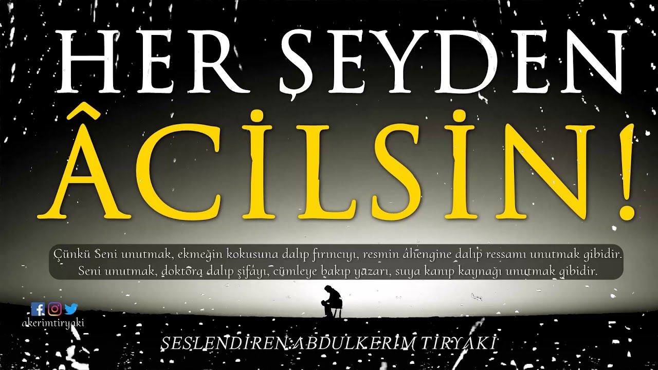Sen Her Şeyden &Acirc;cilsin! - Abdulkerim Tiryaki