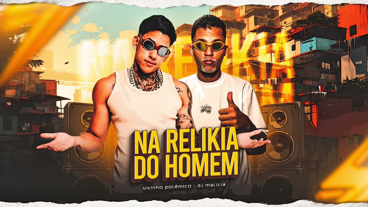 VITINHO POLÊMICO - NA RELIKIA DO HOMEM (DJ MALÍCIA)
