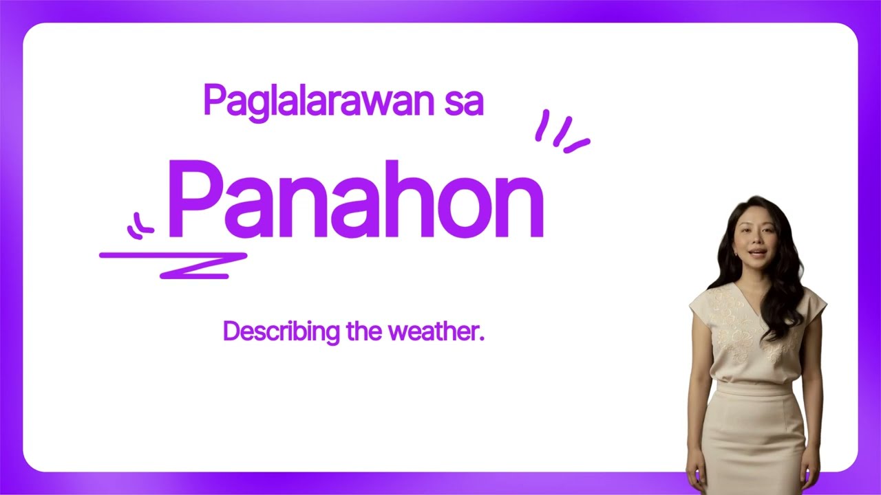 Paglalarawan ng Panahon- Describing the weather in Tagalog
