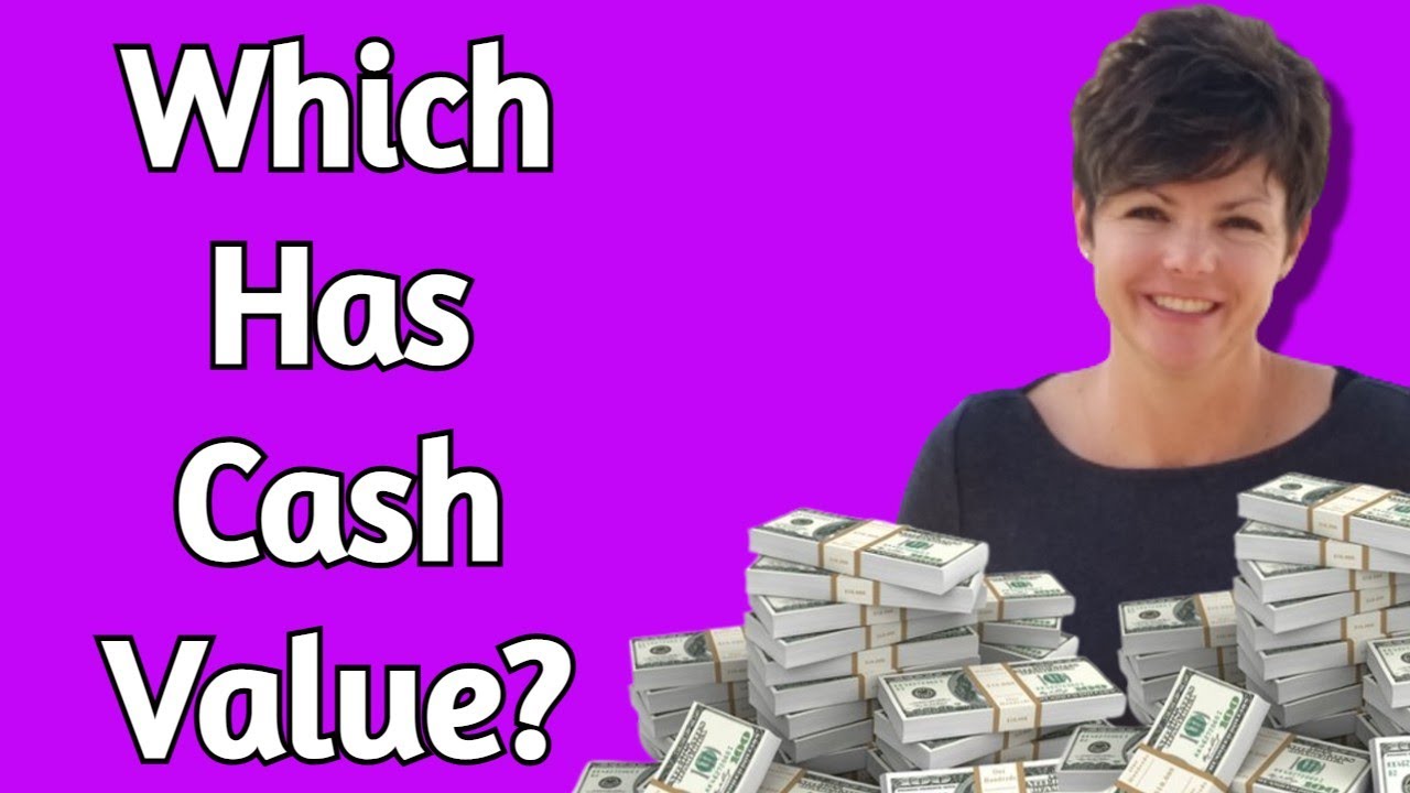 Is there Cash Value in EVERY Life Insurance Policy?