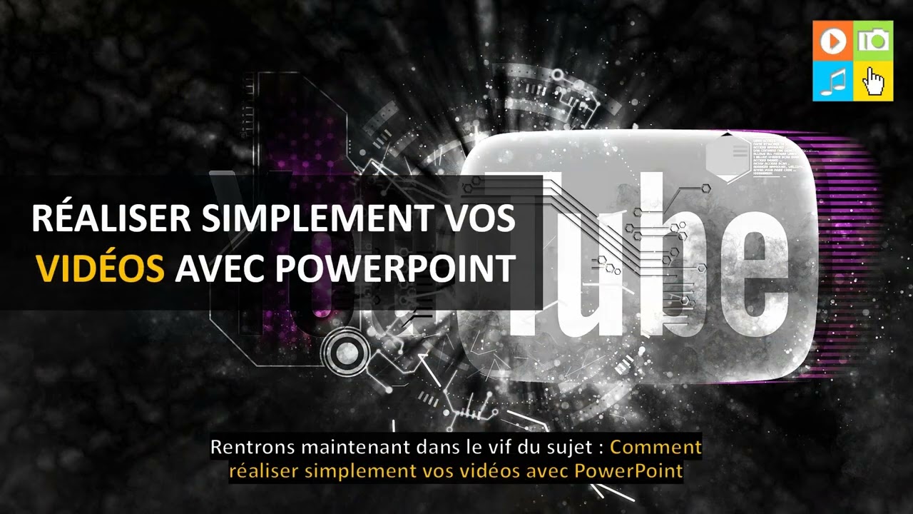 1 | Réaliser simplement vos vidéos avec PowerPoint