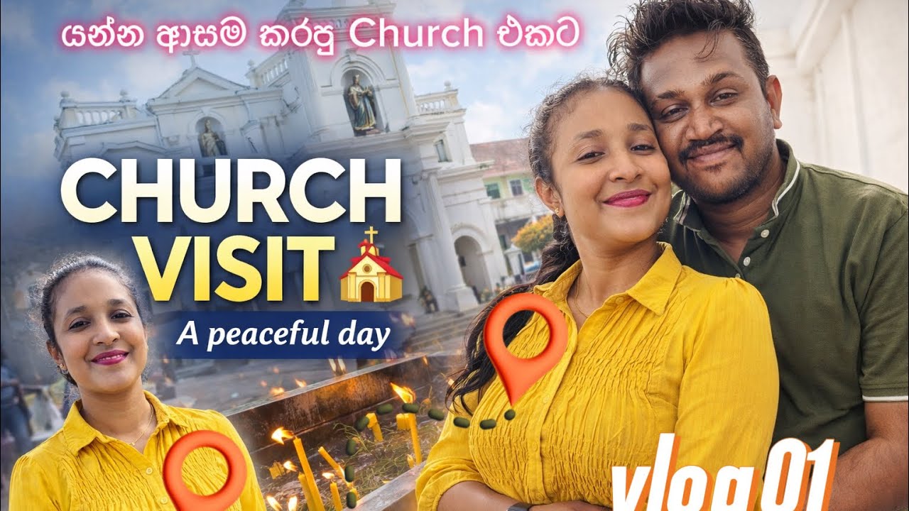 Finding Peace at Church | හිතට සැනසීම ලැබුණු දවස Church Vlog 01  kochchi kade church. 
