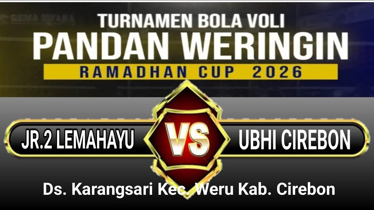 VB.UBHI Ciremai VS VB.JR2 Lemahayu | Pandan Weringin Ramadhan Cup 2026