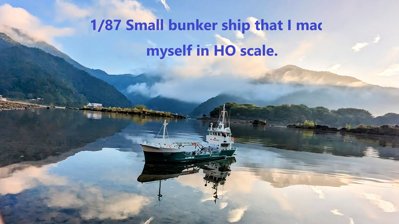 1/87 Small bunker ship that I made myself in HO scale.　HOスケールで小さなバンカー船を自作しました