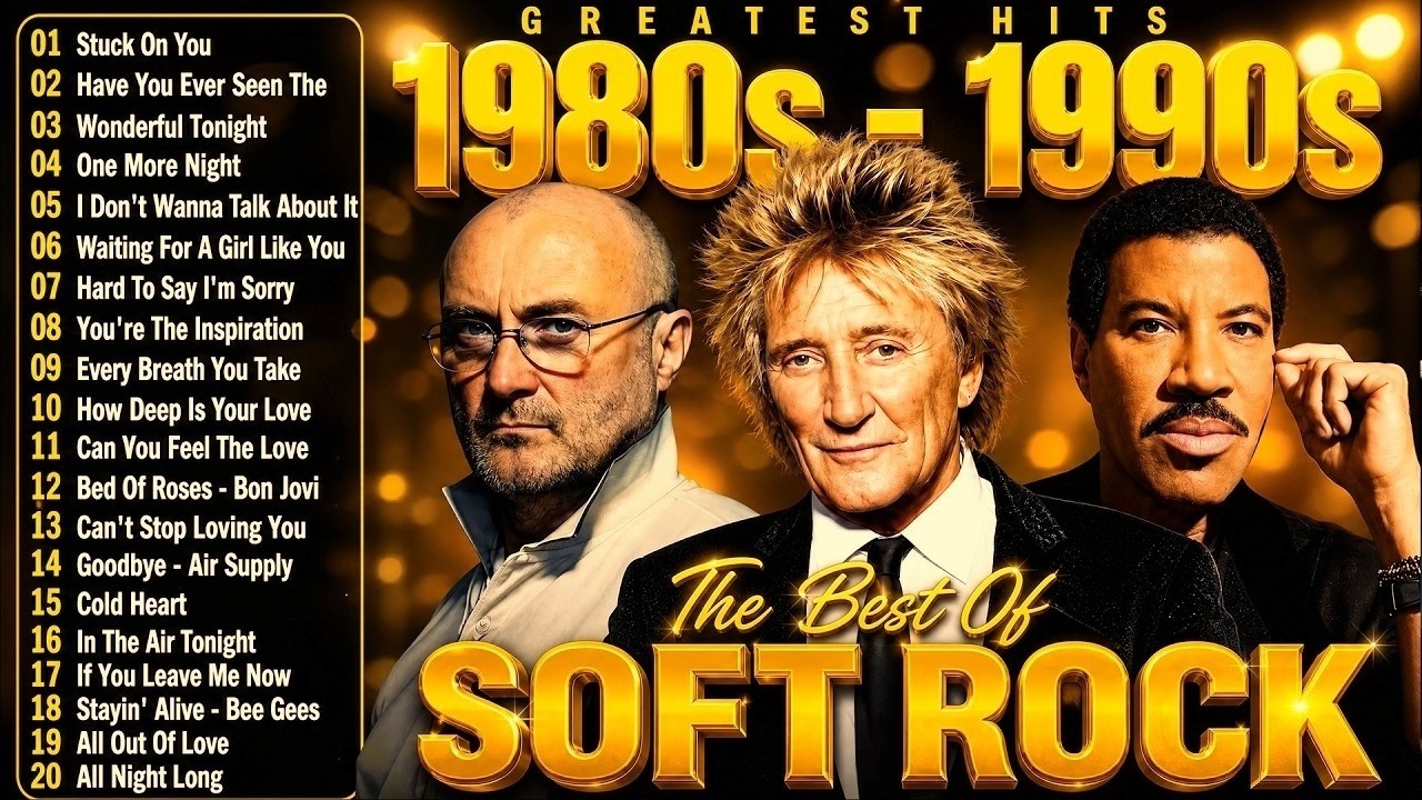 Air Supply, Eric Clapton, Chicago, Rod Stewart, Lionel Richie - Soft Rock 70s 80s 90s Greatest Hits