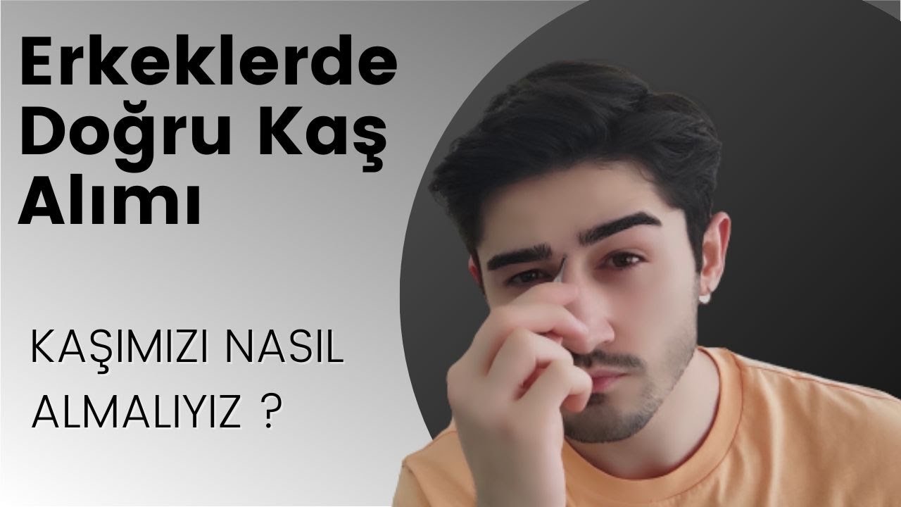 Erkeklerde Kaş Almak ! | Kaş Nasıl Alınır?! | Doğru Kaş Şekillendirme ?! |