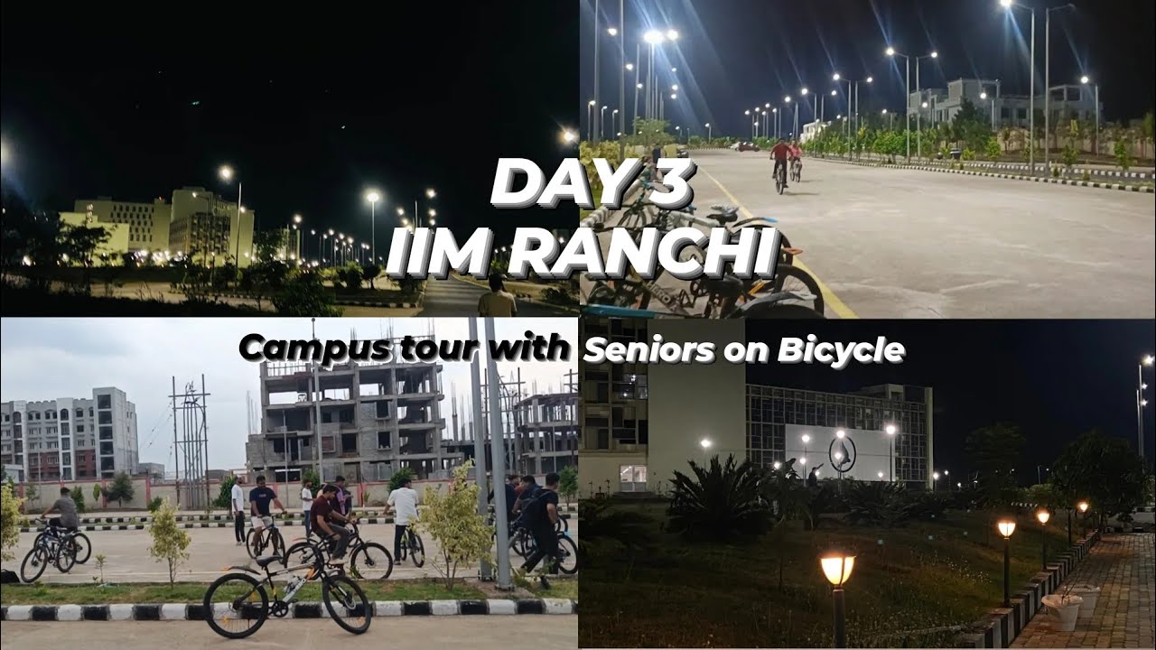 IIM RANCHI DAY 3: CYCLING WITH SENIORS AND INTERACTION #iimranchi #iim #mba #college