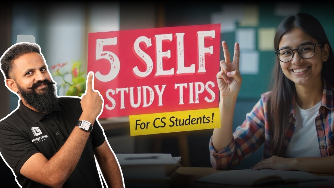5 Best Self Study Tips for CS Students | Study Smart & Clear CS Exams Faster!