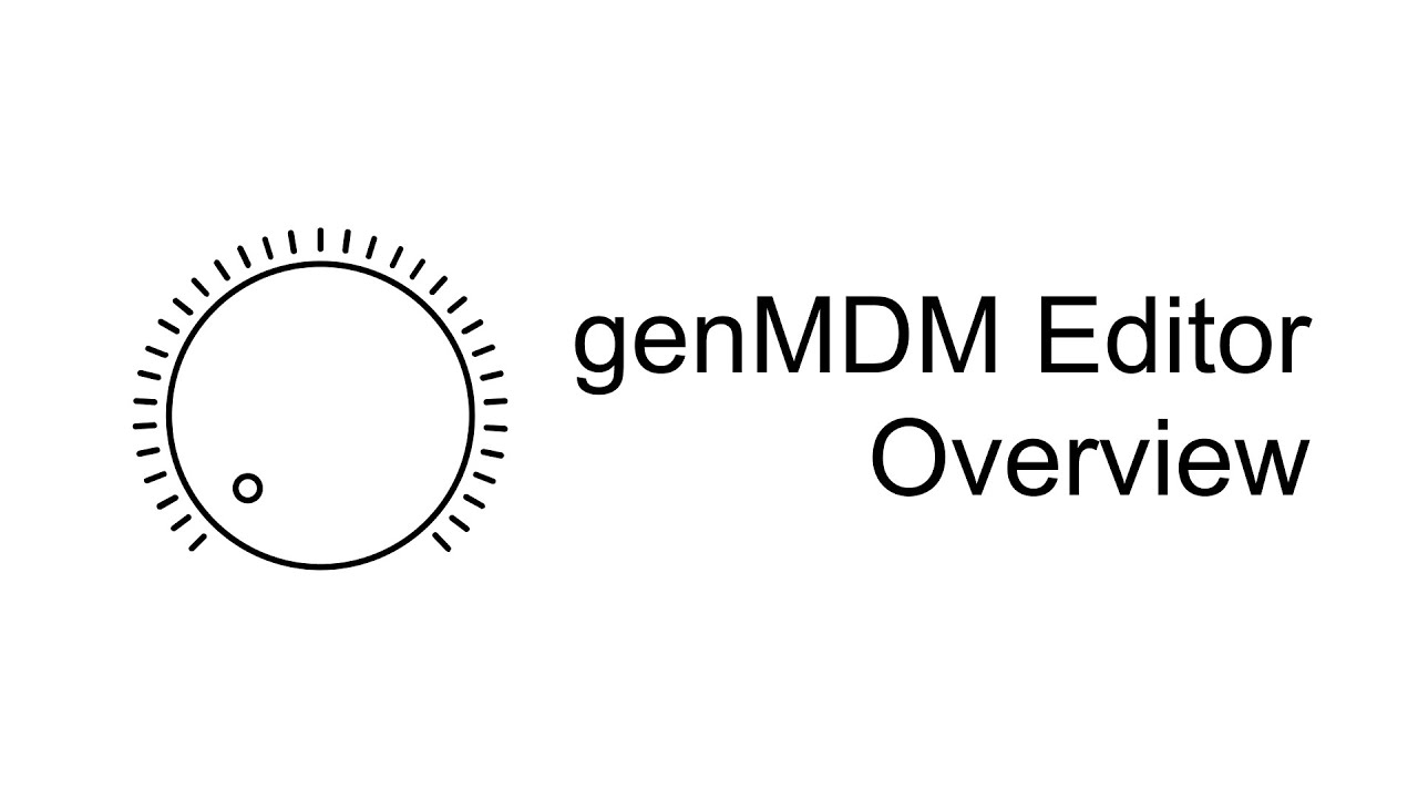 genMDM Editor Overview