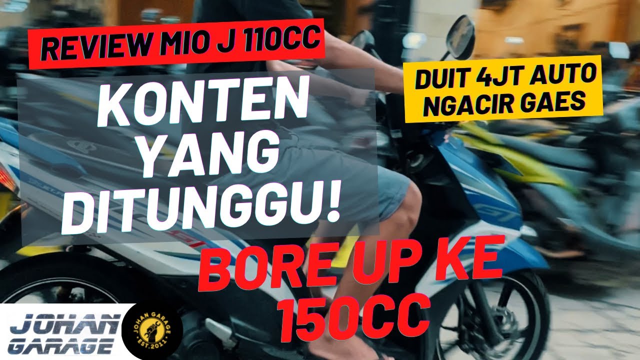 Review Modifikasi Bore Up MIO J 150CC + Upgrade CVT | AUTO NGACIR!