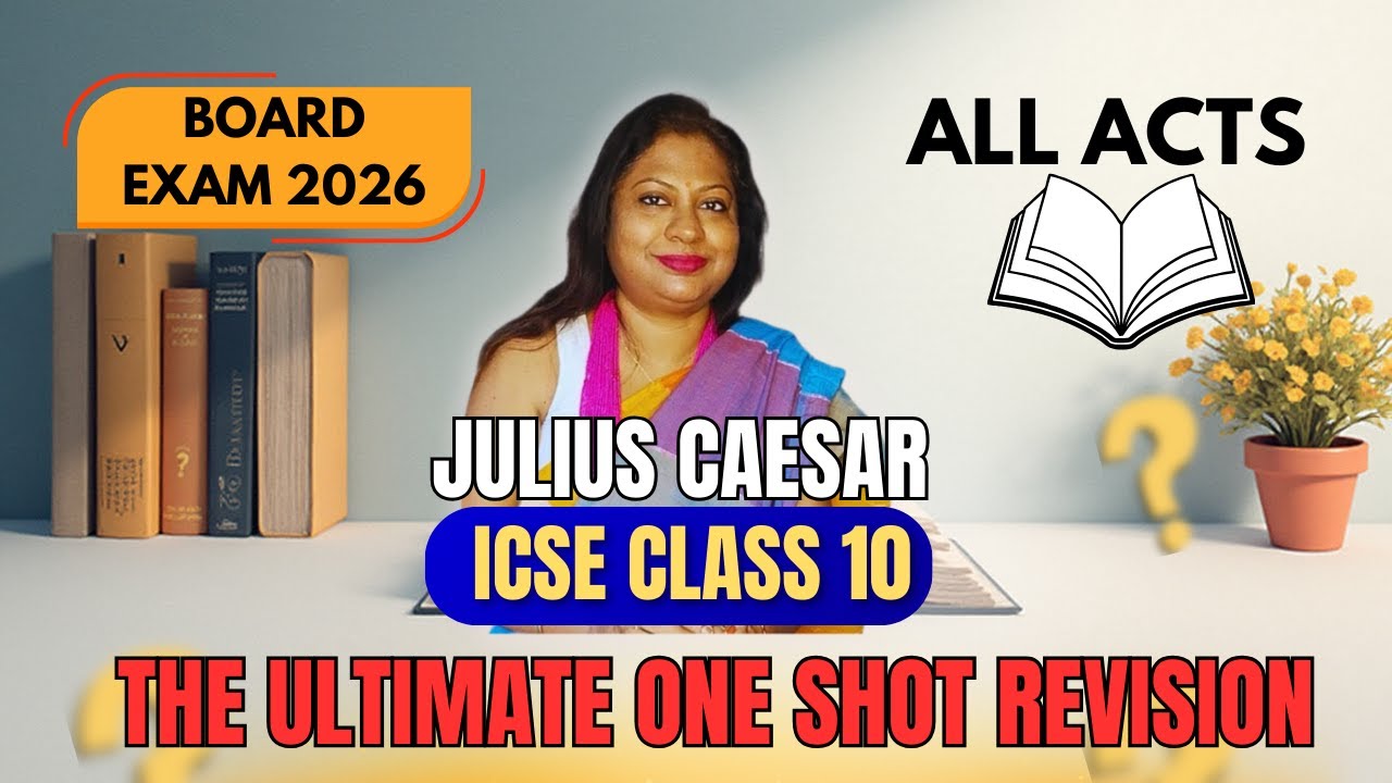 Julius Caesar- The Ultimate One Shot Revision Before Board exam 2026