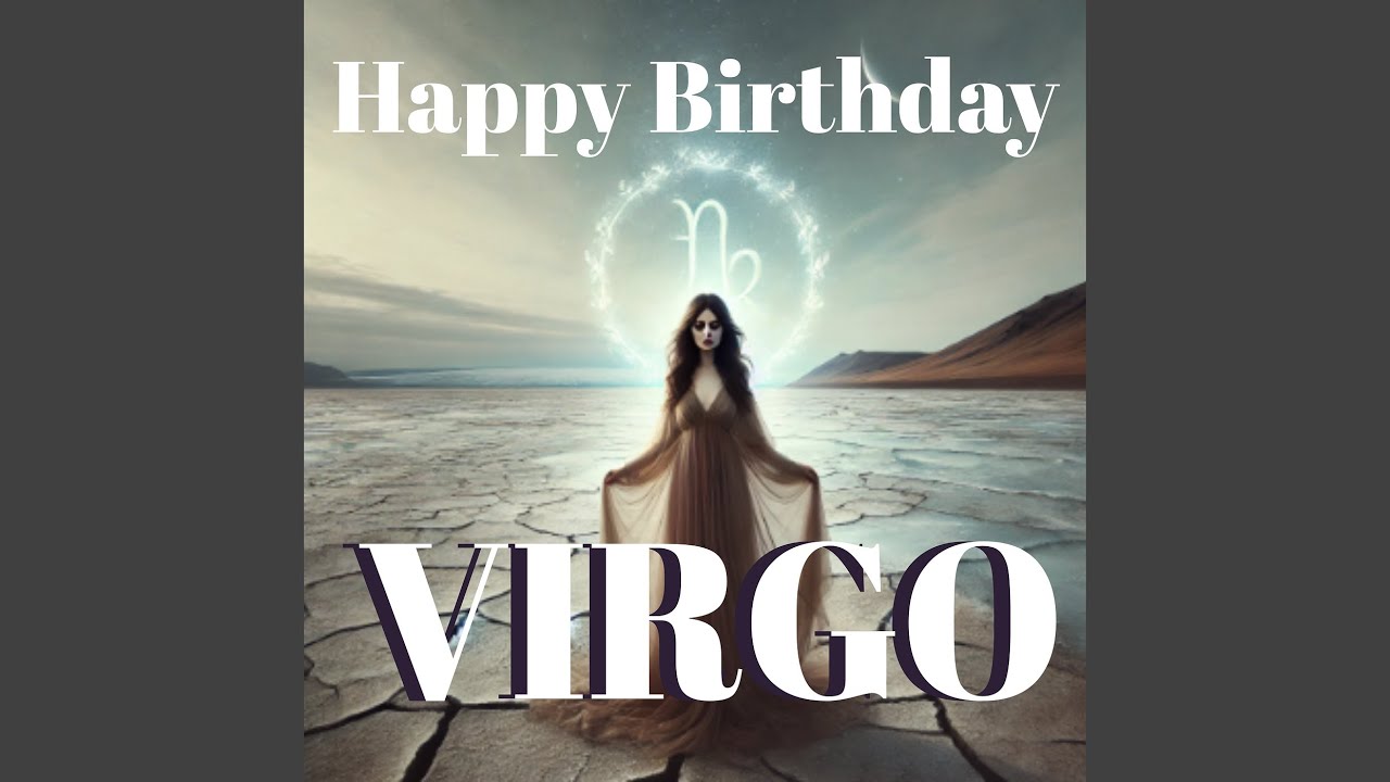 Happy Birthday Virgo