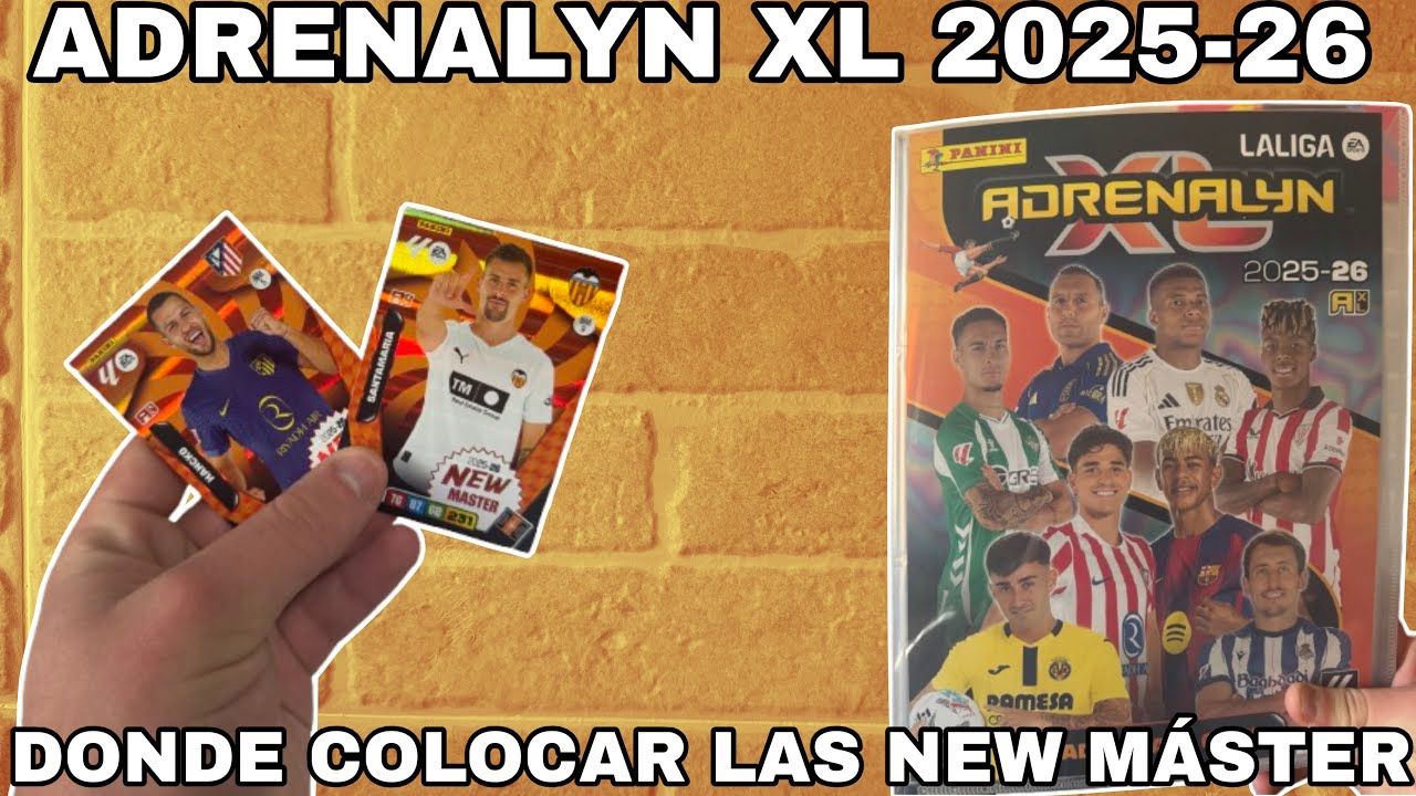  DONDE COLOCAR LAS NEW M&Aacute;STER? COLOCANDO CROMOS ADRENALYN XL 2025-26