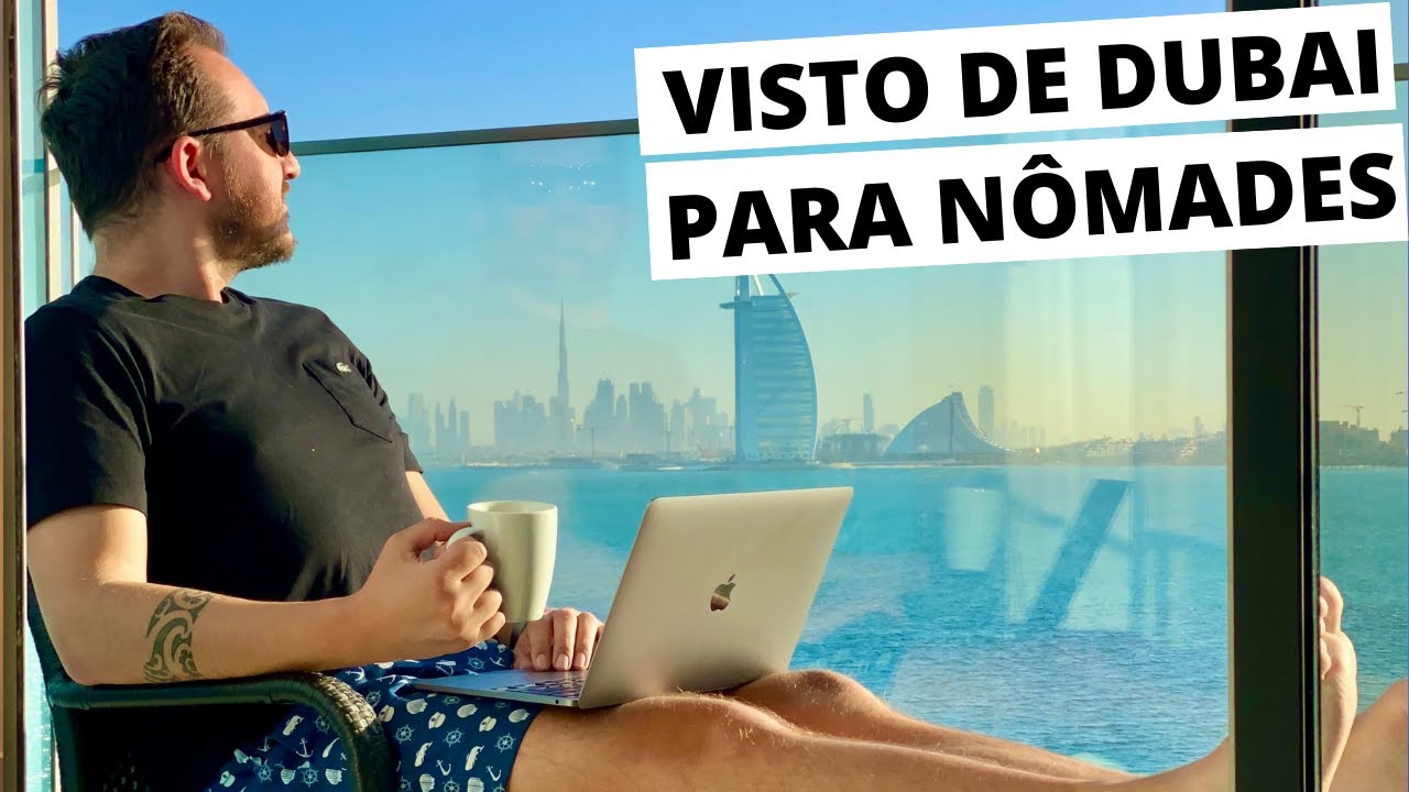 Visto para Nômades Digitais em Dubai: Como foi meu processo