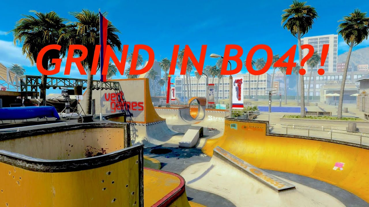 GRIND IN BO4?
