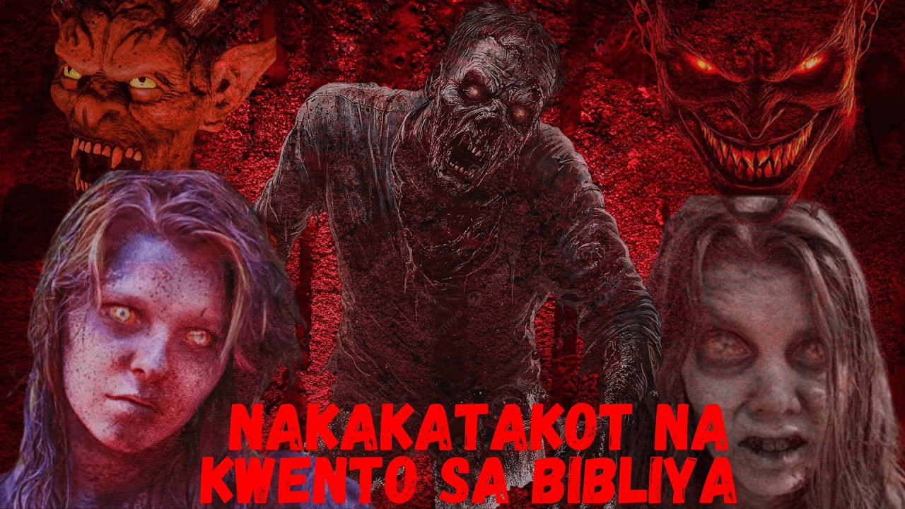 MGA NAKAKATAKOT NA KWENTO SA BIBLIYA