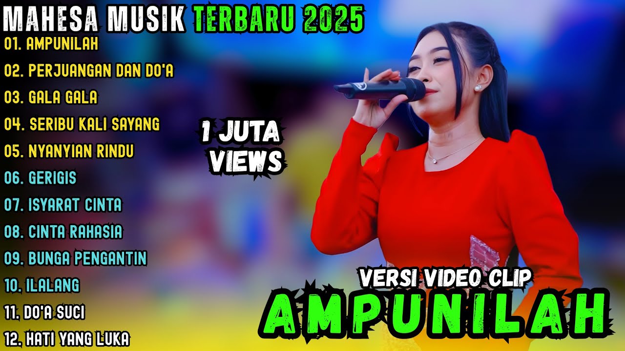 AMPUNILAH - PERJUANGAN DAN DOA - GALA GALA || MAHESA MUSIK FULL ALBUM TERBARU 2025