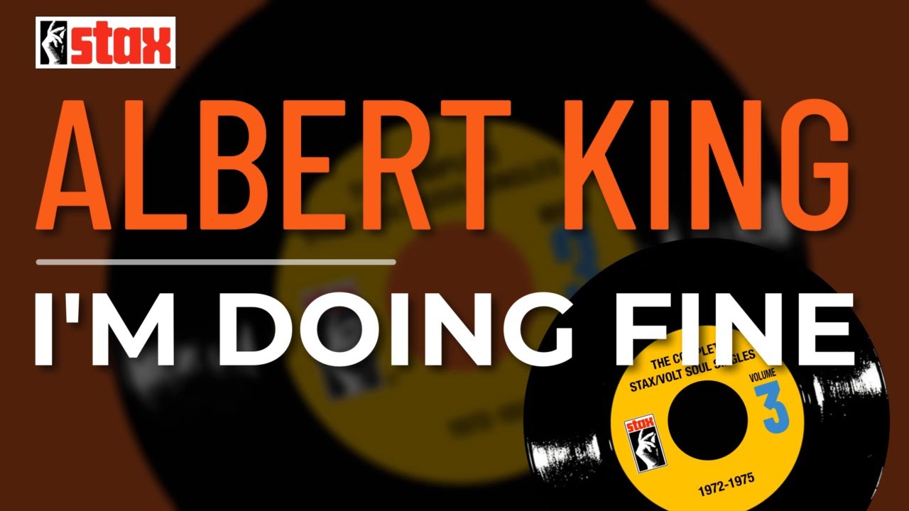 Albert King - I'm Doing Fine (Official Audio)