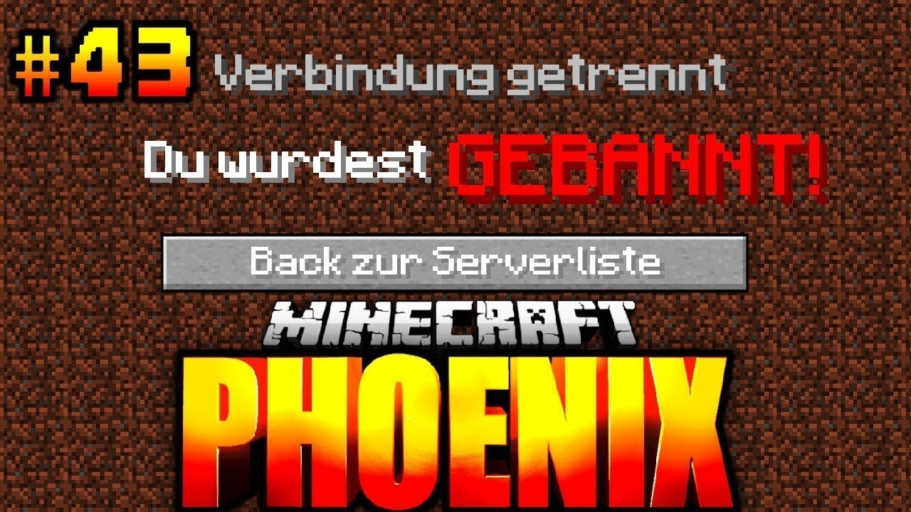ICH wurde GEBANNT VOM SERVER?! - Minecraft Phoenix #043 [Deutsch/HD]