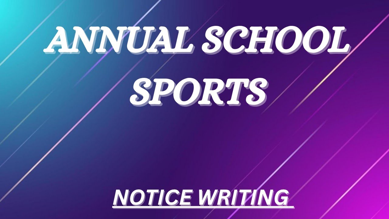 ANNUAL SCHOOL SPORTS IN SCHOOL NOTICE WRITING|| NOTICE WRITING ANNUAL SPORTS MEET|| NOTICE WRITING 