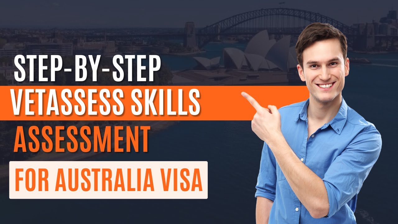 Australia Skill Assessment | Vetassess Skills Assessment | Everything You Need to Know