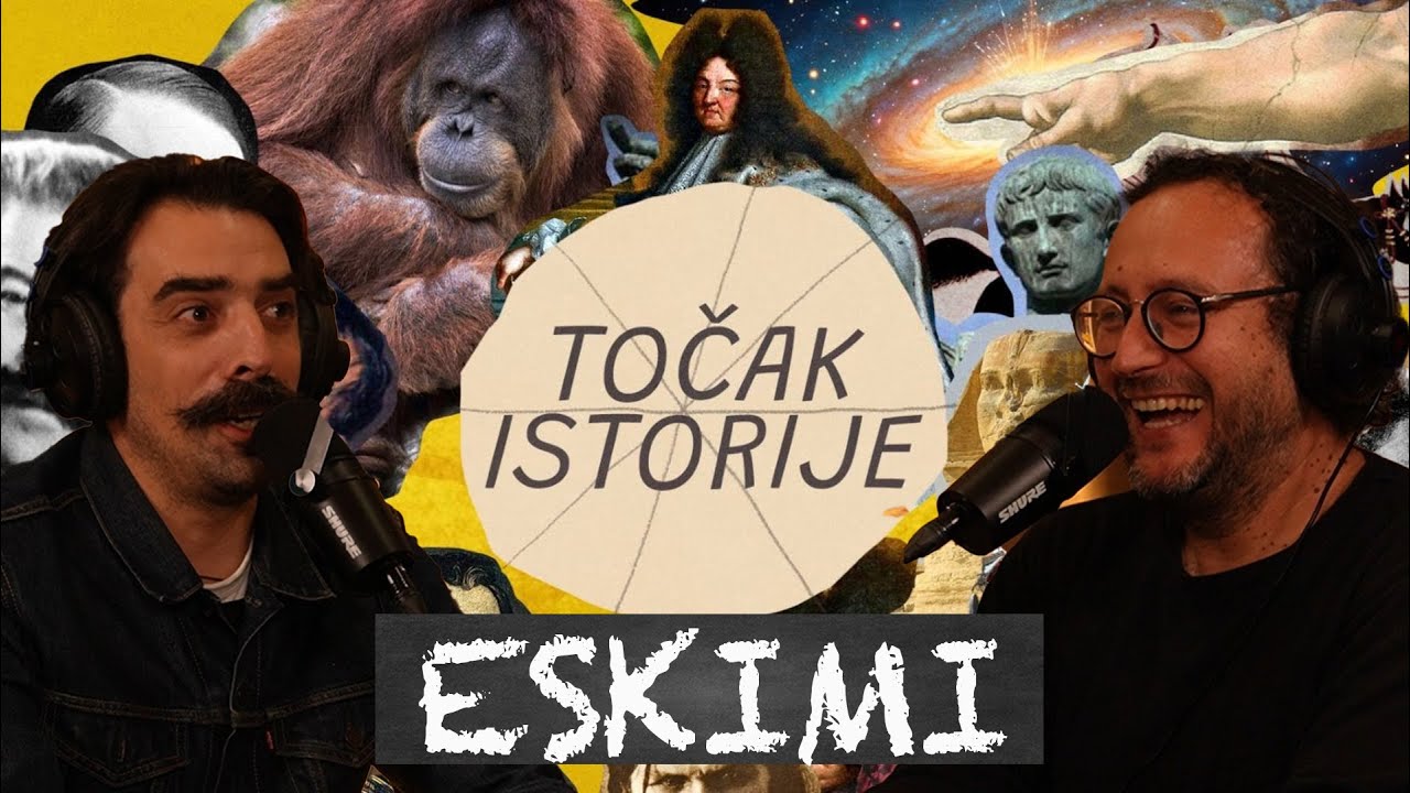 Točak Istorije ep. 9 Eskimi